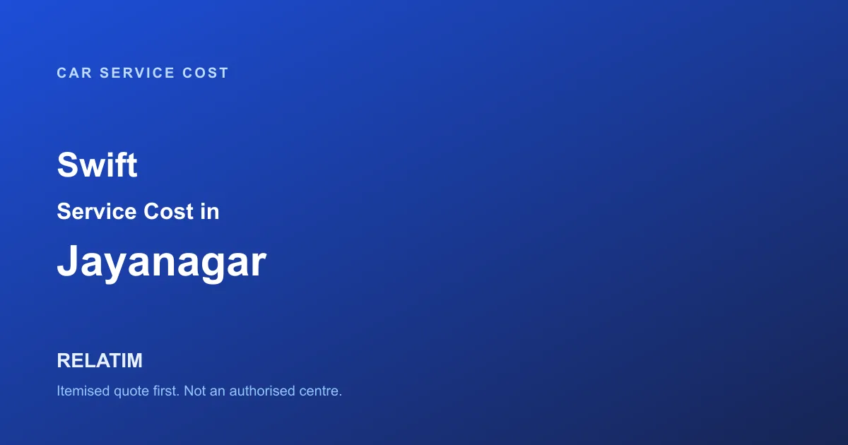 Swift Service Cost in Jayanagar, Bangalore